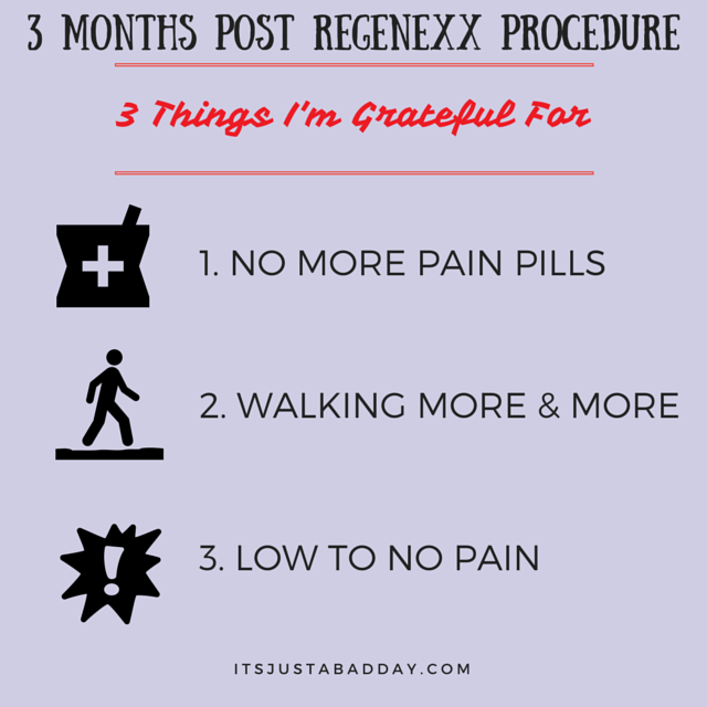 3 Months Post Regenexx Procedure - 3 Things I'm Grateful For | itsjustabadday.com juliecerrone.com | Spoonie Holistic Health Coach Living The Chronic Life