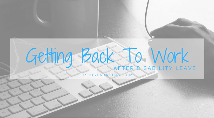 Getting back to work after disability leave