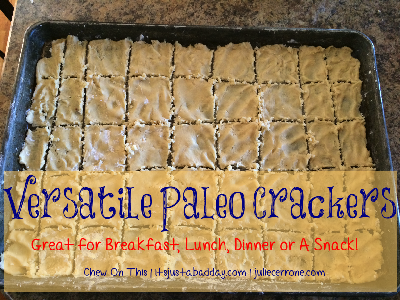 Chew on this: Paleo crackers | autoimmune paleo, anti-inflammatory, elimination diet, autoimmune diet | spoonie health coaching: juliecerrone.com | blog: itsjustabadday.com