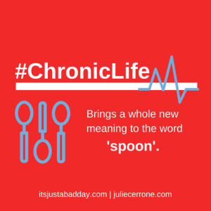 The #Chronic Life - Brings a whole new meaning to the word 'spoon' | itsjustabadday.com juliecerrone.com #Spoonie