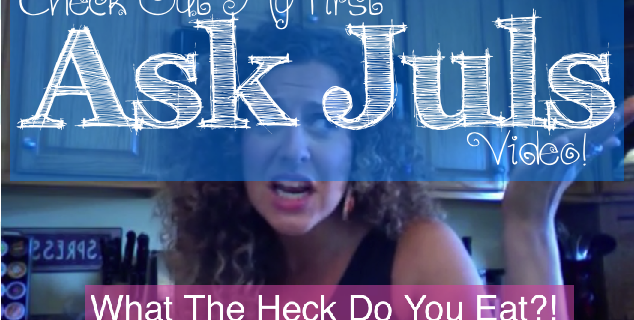 Ask Juls - What The Heck Do You Eat? #WellnessWednesday | Spoonie Holistic Health Coach itsjustabadday.com juliecerrone.com