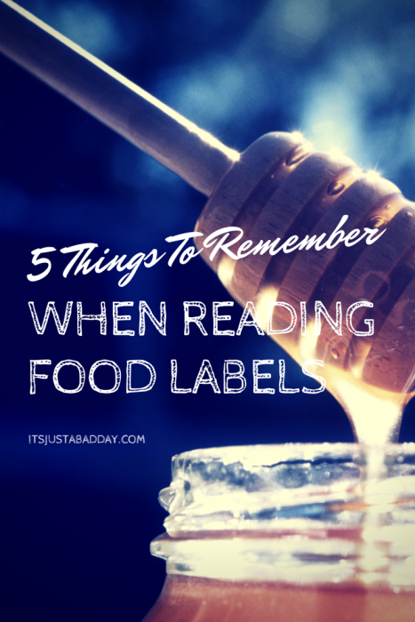 5 Things To Remember When Reading Food Labels | itsjustabadday.com