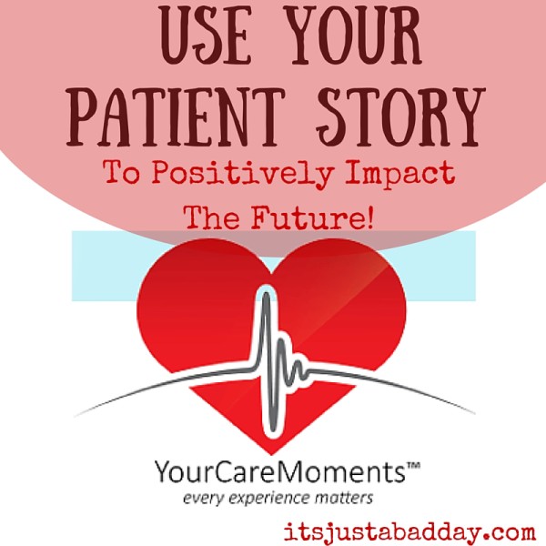 Using Your Patient Experience To help current and future patients AND TO GET PAID! #spoonie #Chroniclife| Your Care Moments & itsjustabadday.com