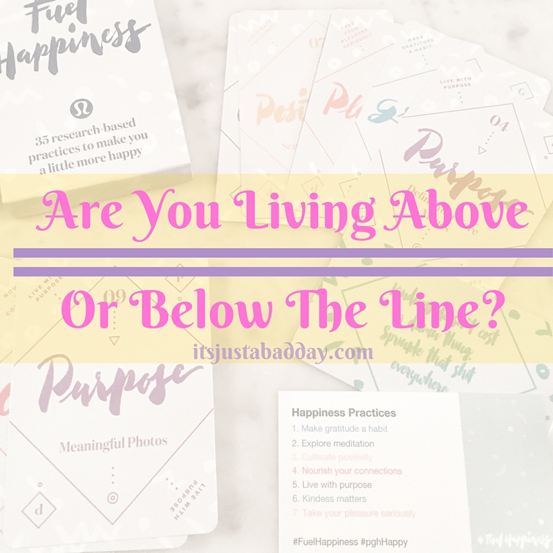 Are You Living Above Or Below The Line? | itsjustabadday.com Julie Cerrone Certified Holistic Health Coach & Spoonie Autoimmune Warrior