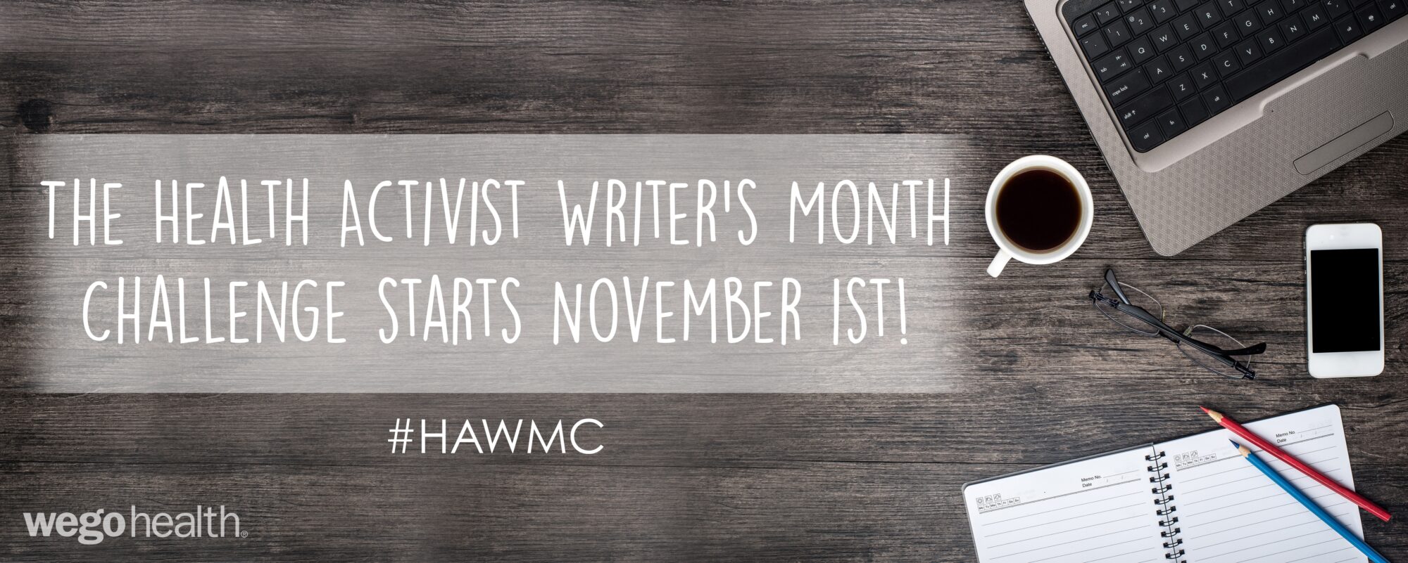 WEGO Health Health Activist Writers Month Challenge November 2016