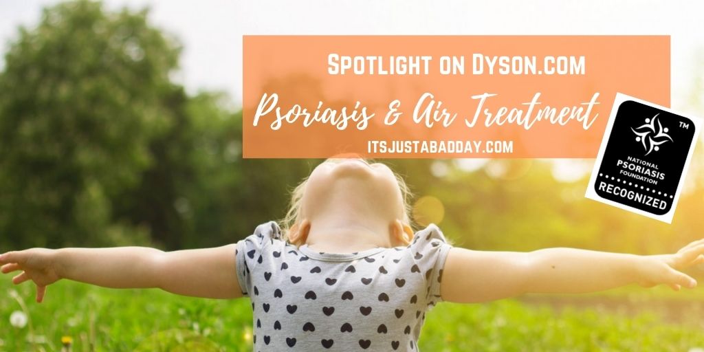 Dyson Air Treatment, Psoriasis and Psoriatic Arthritis